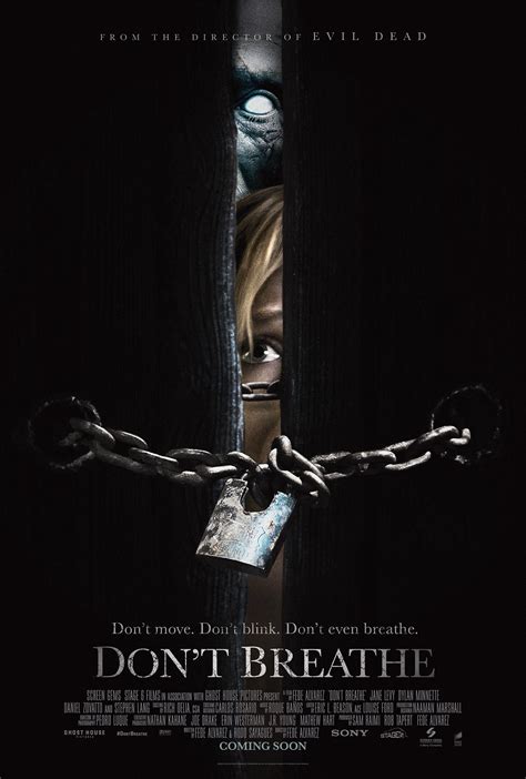 A group of teens break into a blind man's home thinking they'll get away with the perfect crime. Poster : Don't Breathe: La Maison des ténèbres
