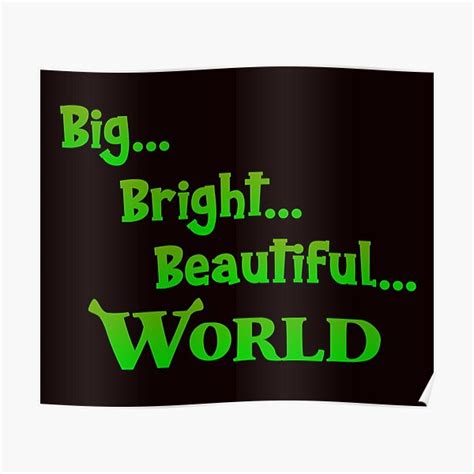 Big Bright Beautiful World Shrek The Musical Poster By Becmtdesigns