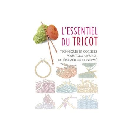 Livre L Essentiel Du Tricot