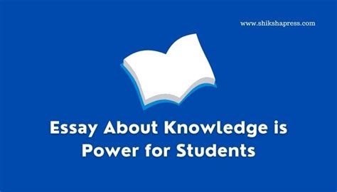 English Essay Essay About Knowledge Is Power For Students Best
