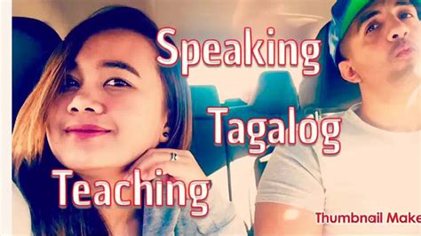 Teaching How To Speak Tagalog Youtube