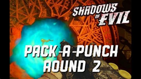 Call Of Duty Bo3 Zombies Shadows Of Evil Pack A Punch Round 2 Youtube