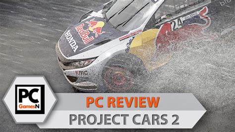 Project Cars 2 Pc Review Pcgamesn