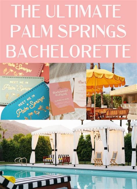 The Ultimate Palm Springs Bachelorette Party Guide Jetsetchristina