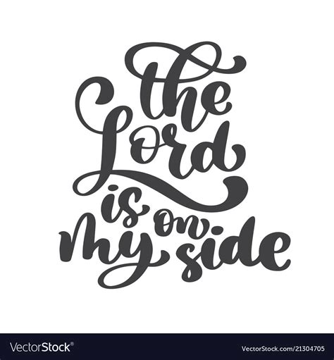 Hand Lettering The Lord Is On My Side Biblical Vector Image