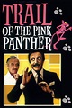 Tras la pista de la pantera rosa (Trail of the Pink Panther) (1982) – C ...