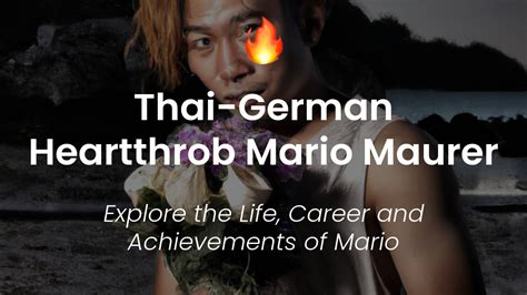Meet Mario Maurer Thailand S Hottest Thai German Heartthrob
