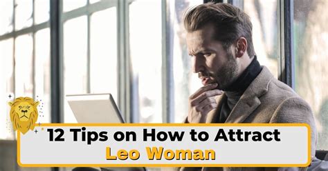 Tips On How To Attract A Leo Woman In