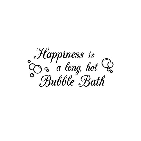 Happiness Is A Long Hot Bubble Bath Wall Quote Decal Wallums