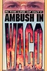 Reparto de In the Line of Duty: Ambush in Waco (película 1993 ...