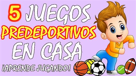 Los juegos educativos para adolescentes son una serie de técnicas utilizadas en las aulas para crear un entorno critico, participativo y educativo. Juegos PREDEPORTIVOS en CASA para EDUCACIÓN FÍSICA para ...