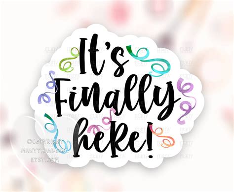 Its Finally Here Sticker Png Fun Confetti Thank You Shop Etsy
