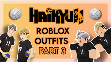 Haikyuu Roblox Outfit Ideas Part 3 Anime 🏐 Youtube