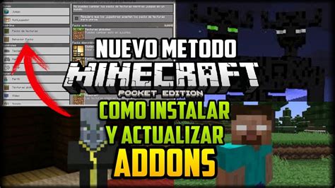 nuevo método para instalar y actualizar addons en minecraft pe youtube