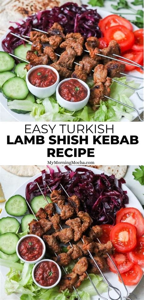 Turkish Lamb Shish Kebab Recipe My Morning Mocha