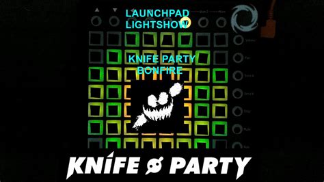 knife party bonfire launchpad light show[project file] youtube