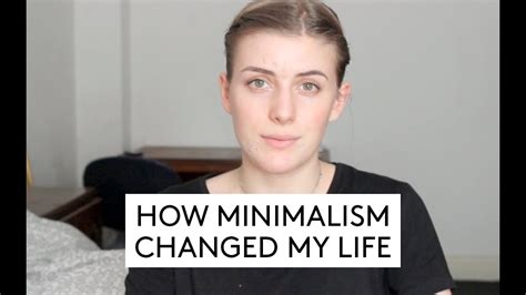 4 Ways Minimalism Changed My Life Youtube