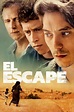 El escape - Película - 2018 - Crítica | Reparto | Estreno | Duración ...