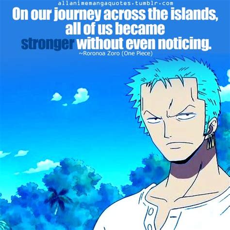 On Our Journey Across The Islands All Of Us Become Stronger Without