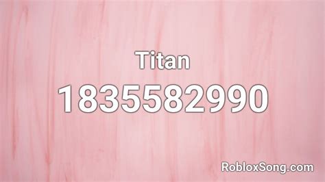 Titan Roblox Id Roblox Music Codes