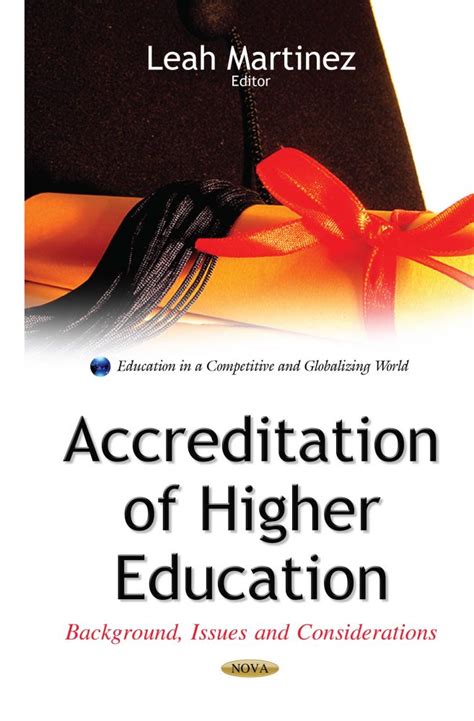 Accreditation Of Higher Education Background Issues And