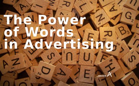 The Power of Words in Advertising - Arkside