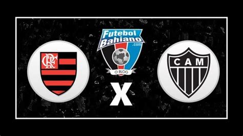 Onde Assistir Flamengo X Atl Tico Mg Ao Vivo Pelo Campeonato Brasileiro