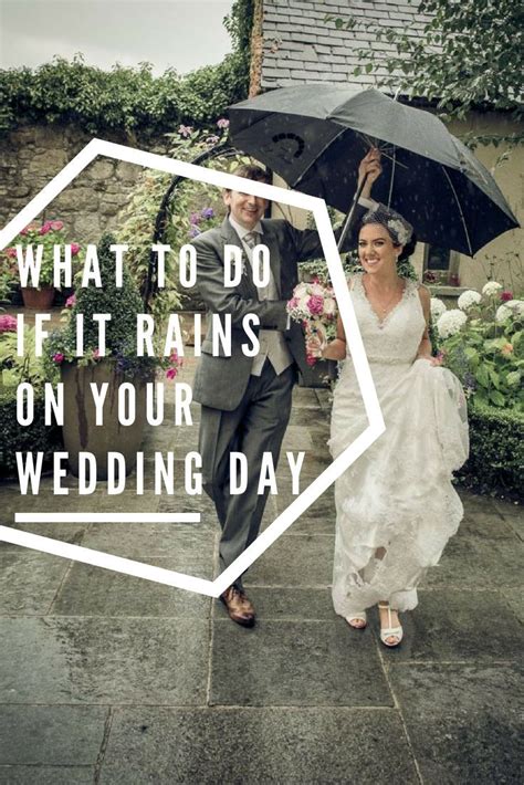 How To Deal With Rain On Your Wedding Day Rain Wedding Photos Wet