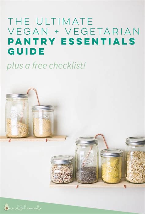 Pantry Essentials For Vegans And Vegetarians Plus A Free Checklist