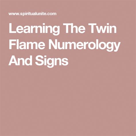Learning The Twin Flame Numerology And Signs Numerology Twin Flames