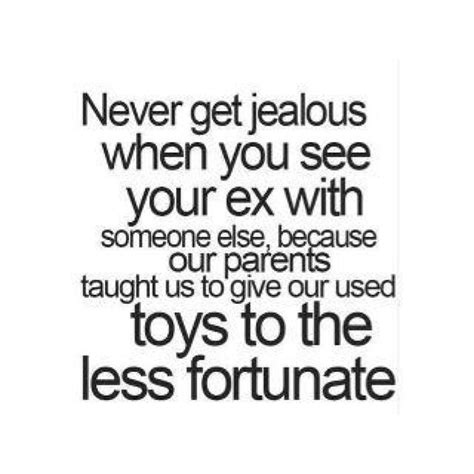 About Exes Ex Girlfriend Quotes Girlfriend Quotes Jealousy Quotes