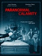 Paranormal Calamity (2010) starring Larry Thomas on DVD - DVD Lady ...