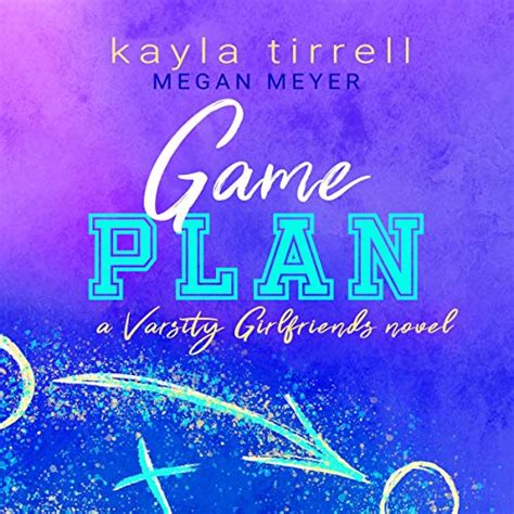 Game Plan Varsity Girlfriends Book 4 Hörbuch Download Kayla