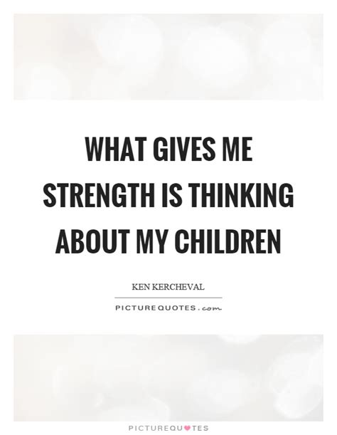 Give Me Strength Quotes And Sayings Give Me Strength Picture Quotes