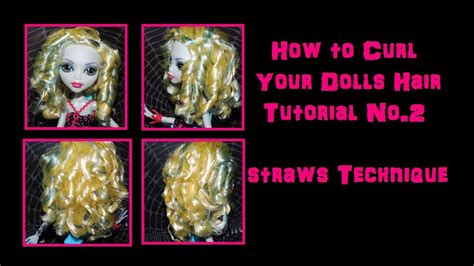 how to curl your dolls hair tutorial no 2 straws technique professional look youtube