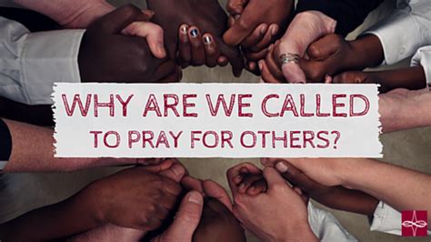 Why Are We Called To Pray For Others Catholic Apostolate Center