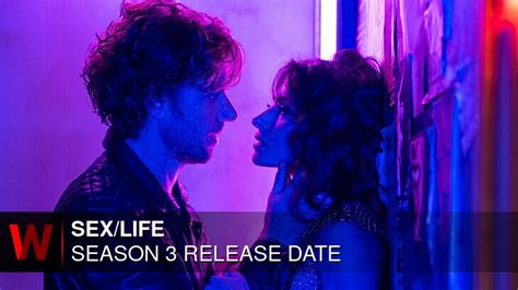 Sex Life Season 3 When Will It Release What Is The Cast