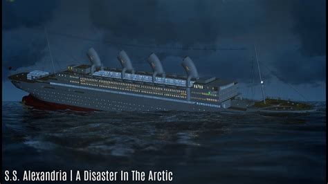 Ss Alexandria A Disaster In The Arctic Youtube