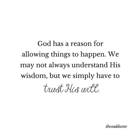 God Has A Reason For Allowing Things To Happen We May Not Always
