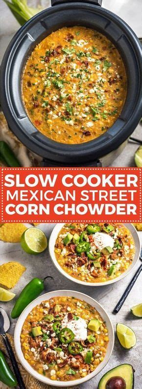 Slow Cooker Mexican Street Corn Chowder This Soup Is Loaded Up With