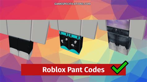 100 Famous Roblox Pant Codes To Look Clean Game Specifications