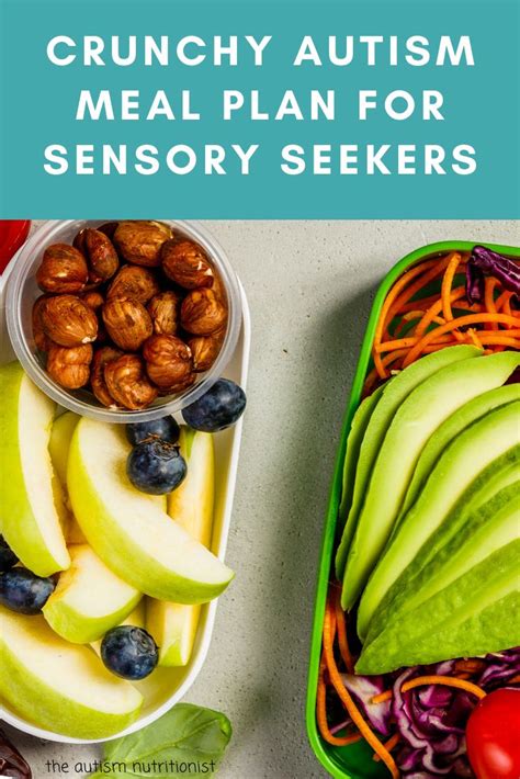 Crunchy And Chewy Meal Plan For Sensory Seekers Feeding Picky Eaters