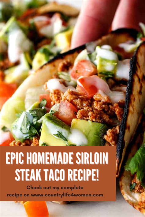 Epic Homemade Sirloin Steak Taco Recipe Steak Taco Recipe Steak