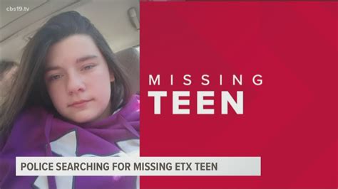 Police Searching For Missing 13 Year Old Deep East Texas Girl With