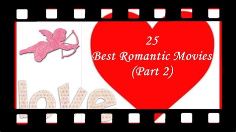 10 Best Romantic Movies To Watch On Valentines Day Part 2 Youtube