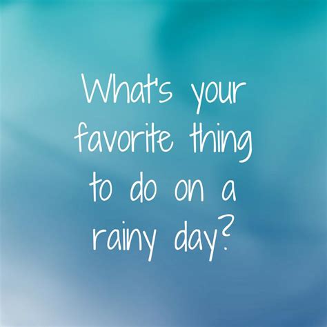 what s your favorite thing to do on a rainy day teachers as tutors i alpharetta ga