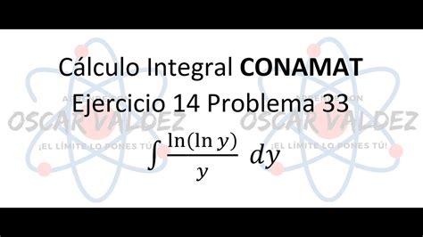 Cálculo Integral CONAMAT Ejercicio 14 Problema 33 YouTube