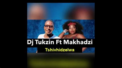 Dj Tuksin Tshivhidzelwa Remix Ft Makhadzi Youtube