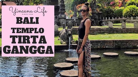 Templo Tirta Gangga Que Ver En Bali 🇮🇩 Youtube