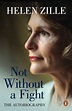 Not Without a Fight: The Autobiography by Zille, Helen | Penguin Random ...